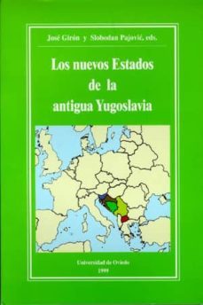 los nuevos estados de la antigua yugoslavia-jose giron-slobodan (eds.) pajovic-9788483171905