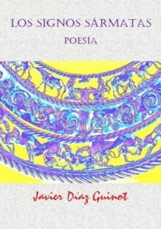 los signos sarmatas (ebook)-javier diaz guinot-9788483263105