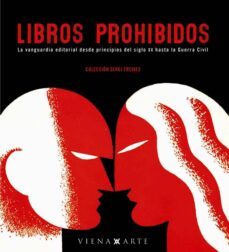 libros prohibidos: la vanguardia editorial desde principios del s iglo xx-9788483304105