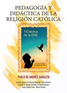 pedagogia y didactica de la religion catolica-pablo de andres zabaleta-9788483539705