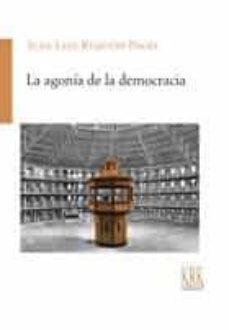 la agonia de la democracia-9788483676905