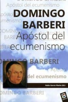 domingo barberi: apostol del ecumenismo-9788484074205