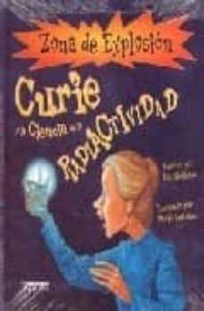curie y la ciencia de la radiactividad-ian graham-9788484183105