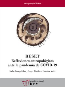 reset: reflexiones antropologicas ante la pandemia de covid 19-9788484248705