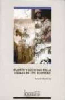 muerte y sociedad en la españa de los austrias-fernando martinez gil-9788484270805
