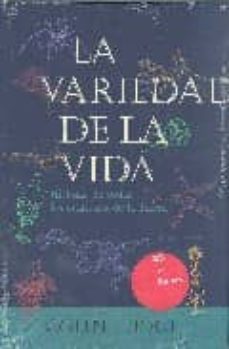 la variedad de la vida: exploracion y celebracion de todas las cr iaturas que han vivido en la tierra-9788484322405