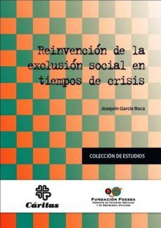 reinvencion de la exclusion social en tiempos de crisis-9788484404705