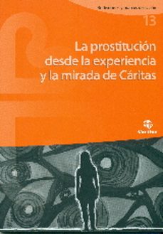 prostitucion desde la experiencia y la mirada de caritas, la-9788484406105