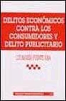 delitos economicos contra los consumidores y delito publicitario-9788484425205