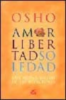 amor, libertad y soledad: una nueva vision de las relaciones-9788484450405