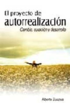 el proyecto de autorrealizacion. cambio,curacion y desarrollo-9788484545705