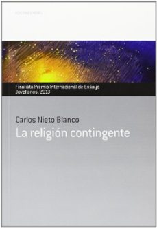 la religion contingente-carlos nieto blanco-9788484596905
