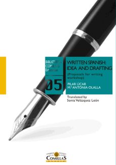 written spanish: idea and drafting (ebook)-pilar ucar ventura-maria antonia olalla marañon-9788484686705