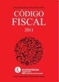 codigo fiscal, 2011: toda la normativa fiscal en su mano-santiago barroso nieto-9788486658205