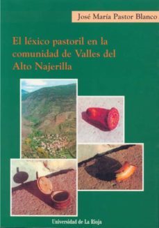 el lexico pastoril en la comunidad de valles del alto najerilla-9788488713605