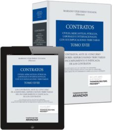 tomo xviii. los contratos, ante el concurso de acreedores. reperc usiones tributarias del incumplimiento e ineficacia de los contratos (papel + e-book)-9788490593905