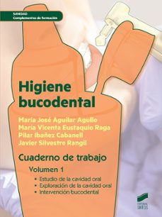 higiene bucodental. cuaderno de trabajo. volumen 1-9788490773505