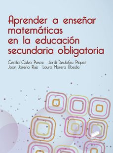aprender a enseñar matematicas en la eso-maria cecilia calvo pesce-9788490774205