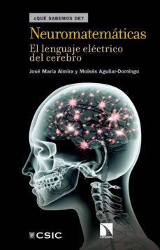 neuromatematicas (ebook)-jose maria almira picazo-9788490972205