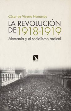 la revolucion de 1918-1919 (ebook)-cesar de vicente hernando-9788490975305