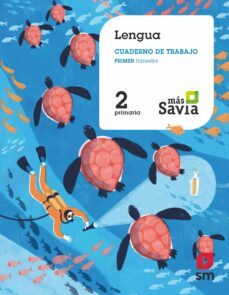 lengua 2º educacion primaria cuaderno asociado 1 mas savia (cast) ed 2018-9788491076605