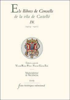els llibres de consells de la vila de castello. iv. (1404-1410)-9788491342205