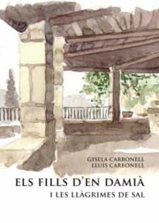 els fills d en damia i les llagrimes de sal-lluis carbonell i germes-9788491361305