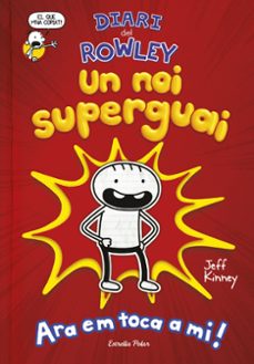 diari del rowley. un noi superguai-jeff kinney-9788491378105