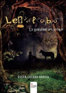leo y el lobo . la guardiana del bosque-9788491407805