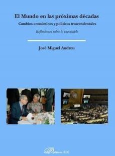 el mundo en las proximas decadas-9788491487005