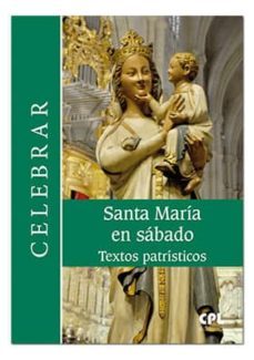 santa maría en sábado: textos patrísticos-josep torne-9788491650805