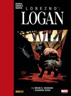 lobezno: logan-brian k. vaughn-eduardo risso-9788491677505
