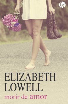 morir de amor-elizabeth lowell-9788491707905
