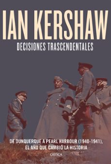 decisiones trascendentales-ian kershaw-9788491995005