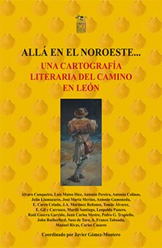 alla en el noroeste   una cartografia literaria del camino en leo n-alvaro cunqueiro-9788492438105