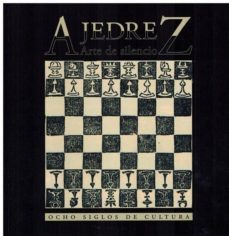 ajedrez. arte de silencio: ocho siglos de cultura-9788492462605