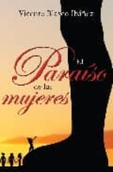 paraiso de las mujeres-vicente blasco ibañez-9788492516605