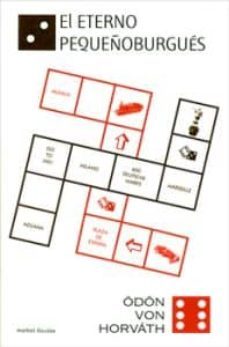 el eterno pequeñoburgues-odon von horvath-9788492728305