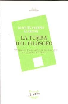 la tumba del filosofo-joaquin jareño alarcon-9788492877805