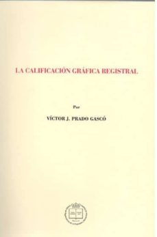 la calificacion grafica registral-9788492884605