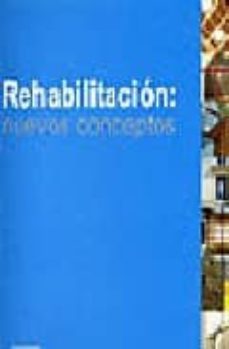 rehabilitacion: nuevos conceptos-9788493400705