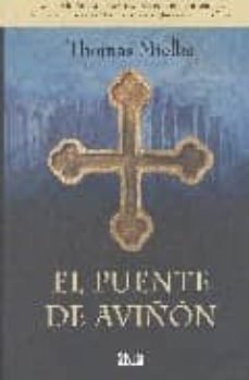 el puente de aviñon (1ª parte de la trilogia templaria)-9788493473105