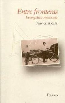 entre fronteras-xavier alcala-9788493513405