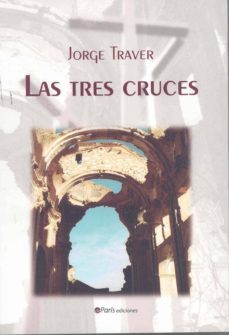 las tres cruces-jorge traver-9788493593605