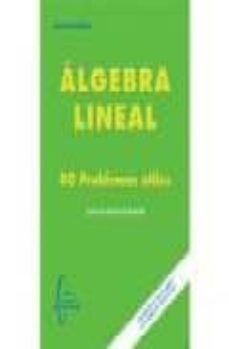 algebra lineal: 80 problemas utiles-9788493601805