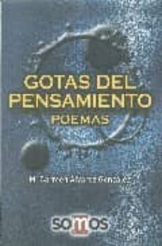 gotas del pensamiento: poemas-9788493667405