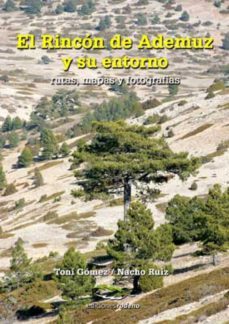 el rincon de ademuz y su entorno-toni gomez-nacho ruiz-9788493836405