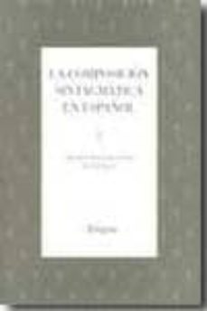 la composicion sintagmatica en español-cristina buenafuentes de la mata-9788493839505