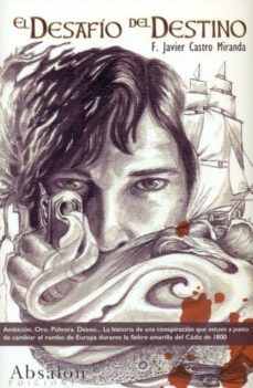 desafios del destino-francisco javier castro miranda-9788493841805