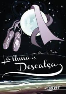 la lluna descalça-gemma fores-9788494096105